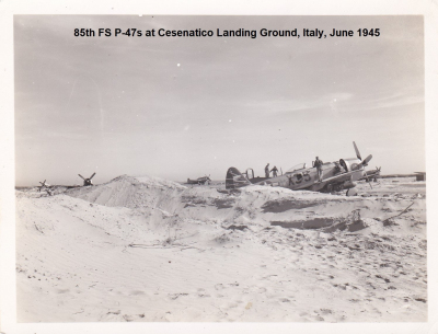 85th-FS-P-47s-at-Cesenatico-June-1945.-Robert-Kelley-collection-via-Peter-Kelley