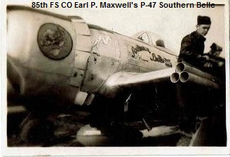 85th-FS-Earl-P.-Maxwells-P-47-named-Southern-Belle.-Earl-Maxwell-collection-via-his-family-2