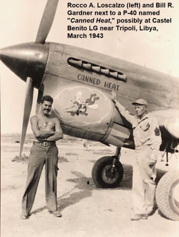 1_87th-FS-Rocco-Loscalzo-left-and-Bill-Gardner-by-P-40-named-CANNED-HEAT-Castel-Benito-Tripoli-March-1943.-Rocco-Loscalzo-collection-via-Frank-Loscalzo9