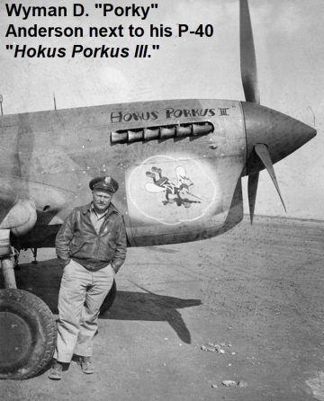 1_87th-FS-Wyman-Anderson-next-to-his-P-40-named-HOKUS-PORKUS-III.-Steve-Anderson-photograph-via-Jack-Cook