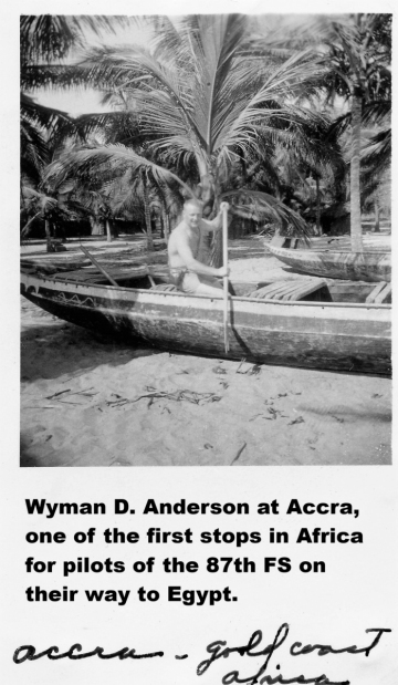 87th-FS-Wyman-D.-Anderson-in-Accra.-Wyman-D.-Anderson-collection-via-his-family