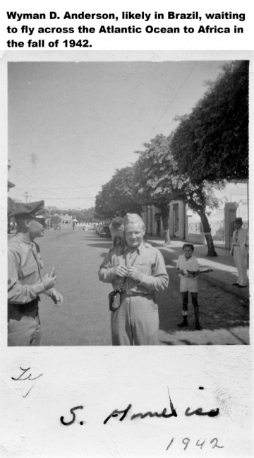 87th-FS-Wyman-D.-Anderson-in-South-America.-Wyman-D.-Anderson-collection-via-his-family
